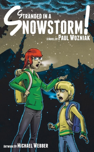 Book cover of: Stranded in a Snowstorm!. By: Paul Wozniak