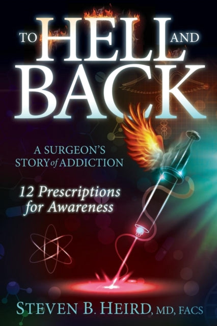 Book cover of: To Hell and Back. By: Steven B. Heird