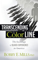 Book cover of: Transcending the Color Line. By: Bobby E. Mlls
