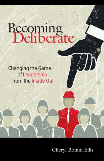 Book cover of: Becoming Deliberate. By: Cheryl Bonini Ellis