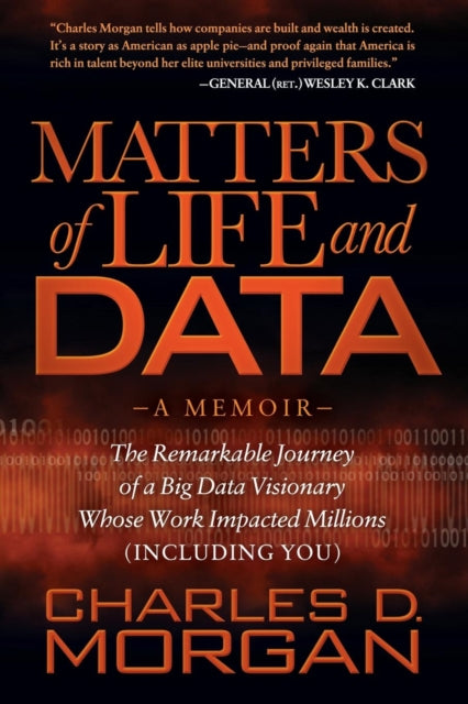 Book cover of: Matters of Life and Data. By: Charles D. Morgan
