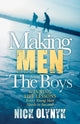 Book cover of: Making Men from "The Boys". By: Nick Olynyk