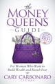 Book cover of: Money Queen's Guide. By: Cary Carbonaro