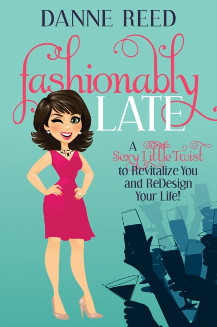 Book cover of: Fashionably Late. By: Danne Reed