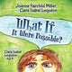 Book cover of: What If It Were Possible. By: Joanne Fairchild Miller