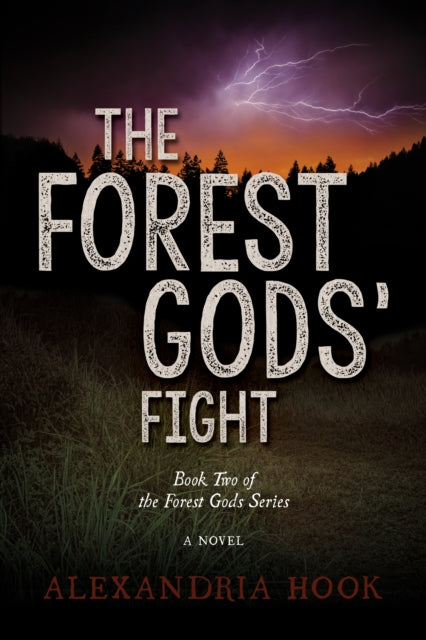 Book cover of: Forest Gods' Fight. By: Alexandria Hook