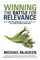 Book cover of: Winning the Battle for Relevance. By: Michael McQueen