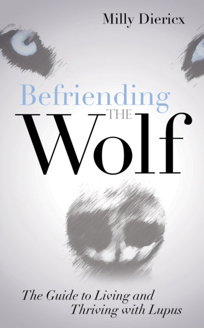 Book cover of: Befriending the Wolf. By: Milly Diericx