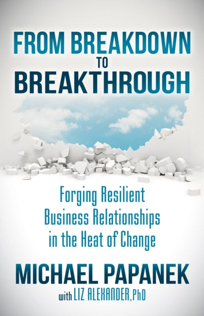 Book cover of: From Breakdown to Breakthrough. By: Michael Papanek