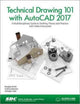 Book cover of: Technical Drawing 101 with AutoCAD 2017 (Including unique access code). By: Ashleigh Fuller