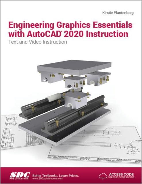 Book cover of: Engineering Graphics Essentials with AutoCAD 2020 Instruction. By: Kirstie Plantenberg
