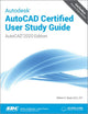Book cover of: Autodesk AutoCAD Certified User Study Guide (AutoCAD 2020 Edition). By: William Wyatt