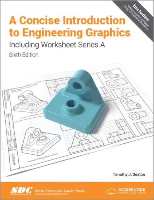 Book cover of: Concise Introduction to Engineering Graphics (5th Ed.) including Worksheet Series A. By: Timothy Sexton