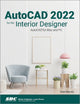 Book cover of: AutoCAD 2022 for the Interior Designer. By: Dean Muccio