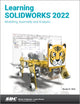 Book cover of: Learning SOLIDWORKS 2022. By: Randy Shih