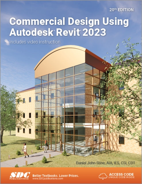 Book cover of: Commercial Design Using Autodesk Revit 2023. By: Daniel John Stine