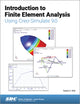 Book cover of: Introduction to Finite Element Analysis Using Creo Simulate 9.0. By: Randy Shih