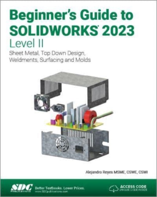 Book cover of: Beginner's Guide to SOLIDWORKS 2023 - Level II. By: Alejandro Reyes