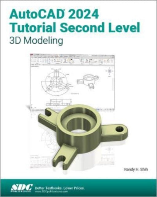 Book cover of: AutoCAD 2024 Tutorial Second Level 3D Modeling. By: Randy Shih