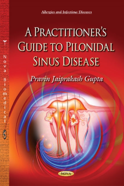 Book cover of: Practitioners Guide to Pilonidal Sinus Disease. By: Pravin Jaiprakash Gupta