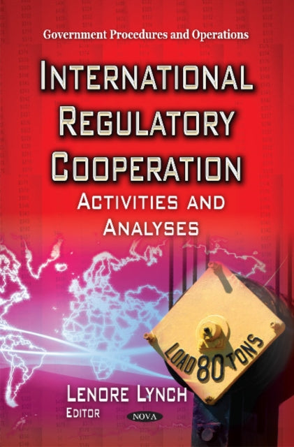 Book cover of: International Regulatory Cooperation. By: Lenore Lynch