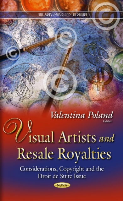 Book cover of: Visual Artists & Resale Royalties. By: Valentina Poland