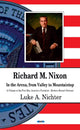Book cover of: Richard M Nixon. By: Luke A. Nichter