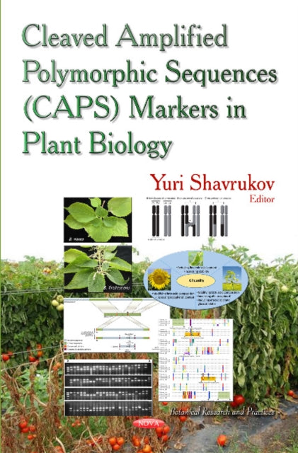Book cover of: Cleaved Amplified Polymorphic Sequence (CAPS) Markers in Plant Biology. By: Yuri Shavrukov