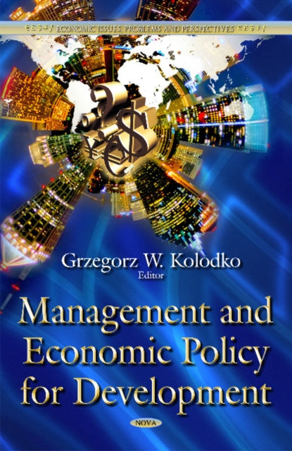 Book cover of: Management & Economic Policy for Development. By: Grzegorz W. Kolodko