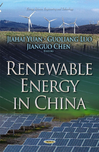 Book cover of: Renewable Energy in China. By: Jiahai Yuan