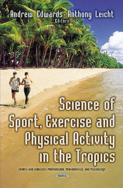 Book cover of: Science of Sport, Exercise & Physical Activity in the Tropics