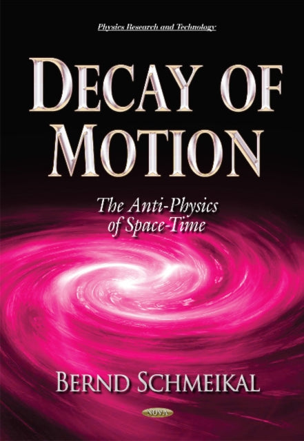 Book cover of: Decay of Motion. By: Bernd Schmeikal