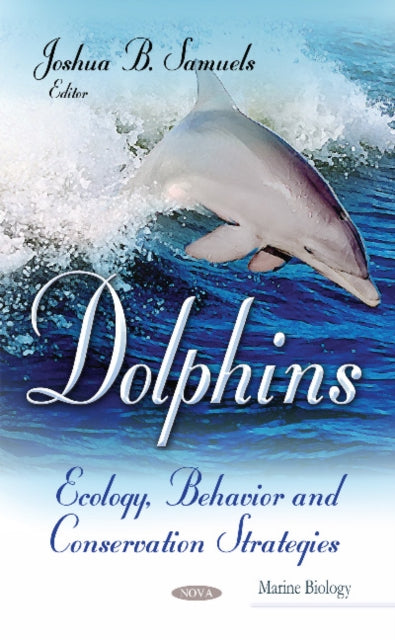 Book cover of: Dolphins. By: Joshua B. Samuels