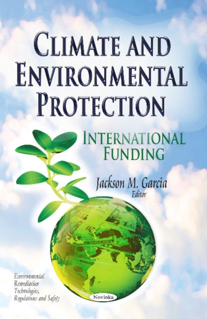 Book cover of: Climate & Environmental Protection. By: Jackson M. Garcia