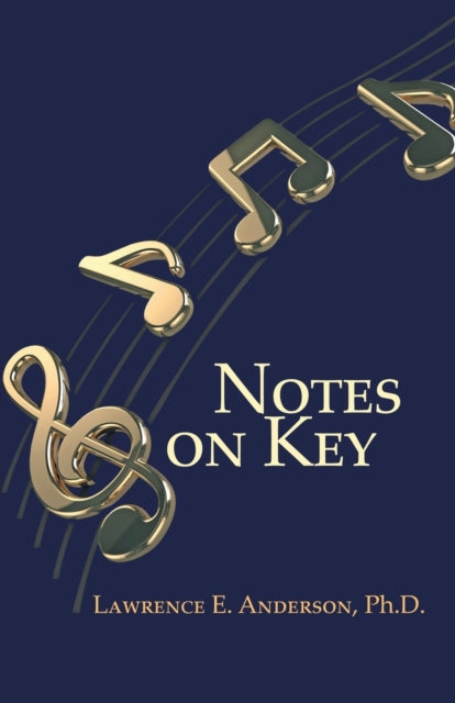 Book cover of: Notes on Key. By: Lawrence E. Anderson