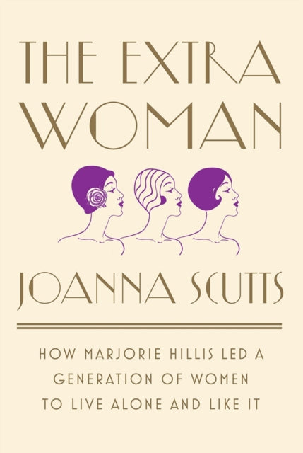 Book cover of: Extra Woman. By: Joanna Scutts
