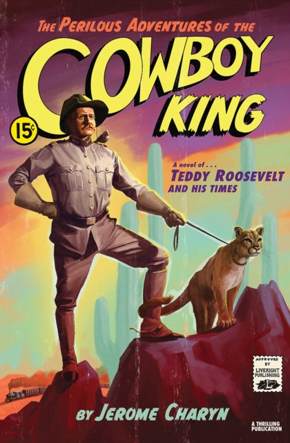 Book cover of: Perilous Adventures of the Cowboy King. By: Jerome Charyn