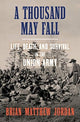 Book cover of: Thousand May Fall. By: Brian Matthew Jordan