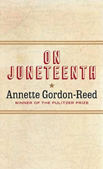 Book cover of: On Juneteenth. By: Annette Gordon-Reed