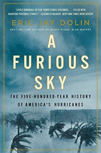 Book cover of: Furious Sky. By: Eric Jay Dolin