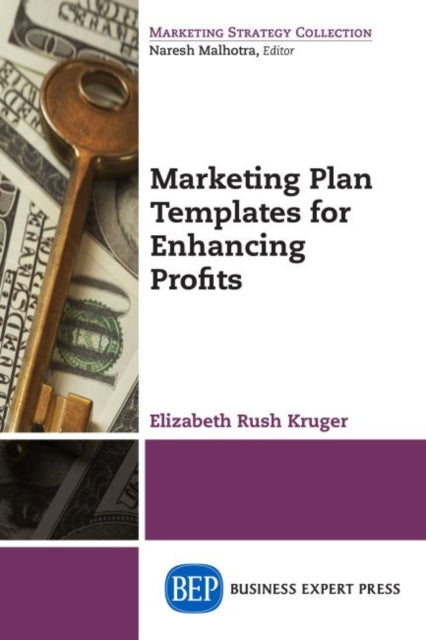 Book cover of: Marketing Plan Templates for Enhancing Profits. By: Elizabeth Rush Kruger