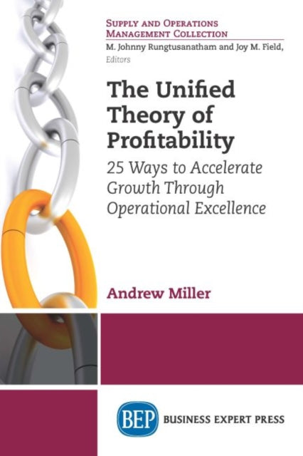 Book cover of: Unified Theory of Profitability. By: Andrew Miller