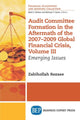 Book cover of: Audit Committee Formation in the Aftermath of the 2007-2009 Global Financial Crisis, Volume III. By: Zabihollah Rezaee