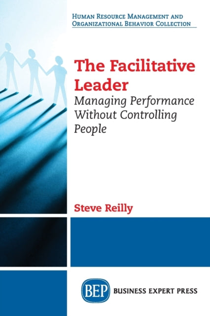 Book cover of: Facilitative Leader. By: Steve Reilly