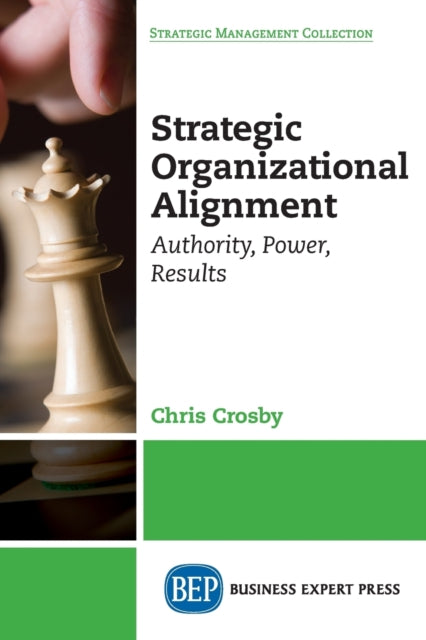 Book cover of: Strategic Organizational Alignment. By: Chris Crosby
