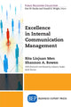 Book cover of: Excellence in Internal Communication Management. By: Rita Linjuan Men