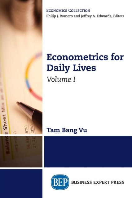Book cover of: Econometrics for Daily Lives, Volume I. By: Tam Bang Vu