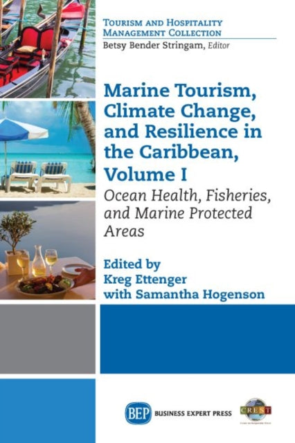 Book cover of: Marine Tourism, Climate Change, and Resiliency in the Caribbean, Volume I. By: Kreg Ettenger
