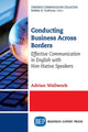 Book cover of: Conducting Business Across Borders. By: Adrian Wallwork