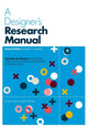 Book cover of: Designer's Research Manual, 2nd edition, Updated and Expanded. By: Jenn Visocky O'Grady